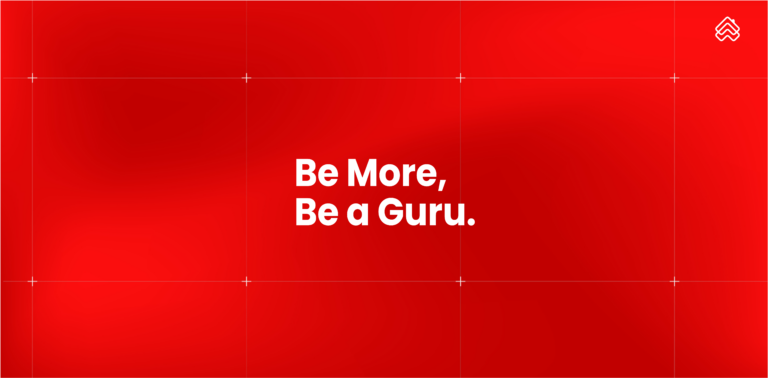 Be More, Be a Guru